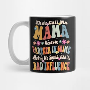 Mama They Call Me Mama Mug